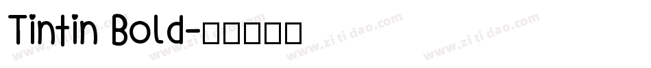 Tintin Bold字体转换